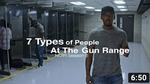 7 Types of People at the Gun Range