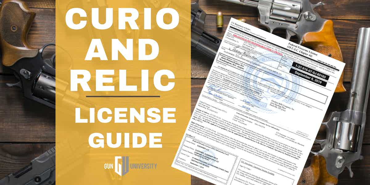 How to get a C&R License [Complete Curio and Relic Guide – 2021]