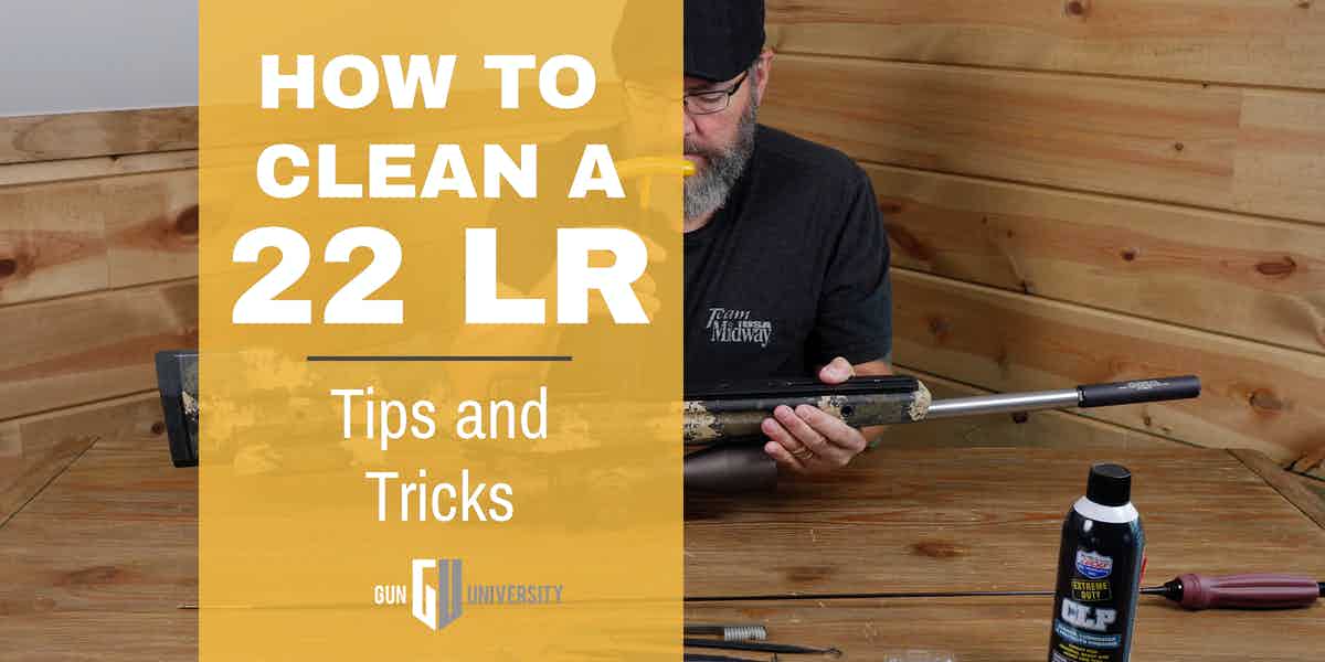 How to Clean a 22LR Bolt Action Rifle: Gun Maintenance 101
