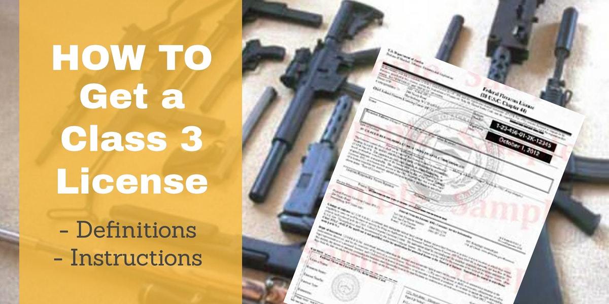 How to Get a Class 3 Firearms License [2021] : Gun University