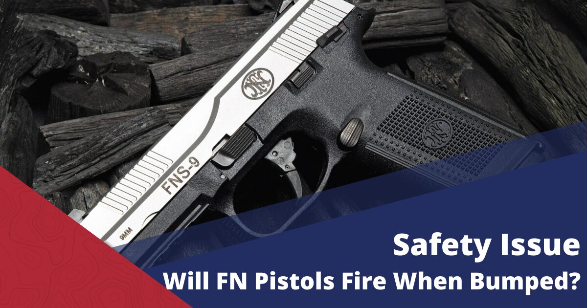 Will-FN-Pistols-Fire-When-Bumped