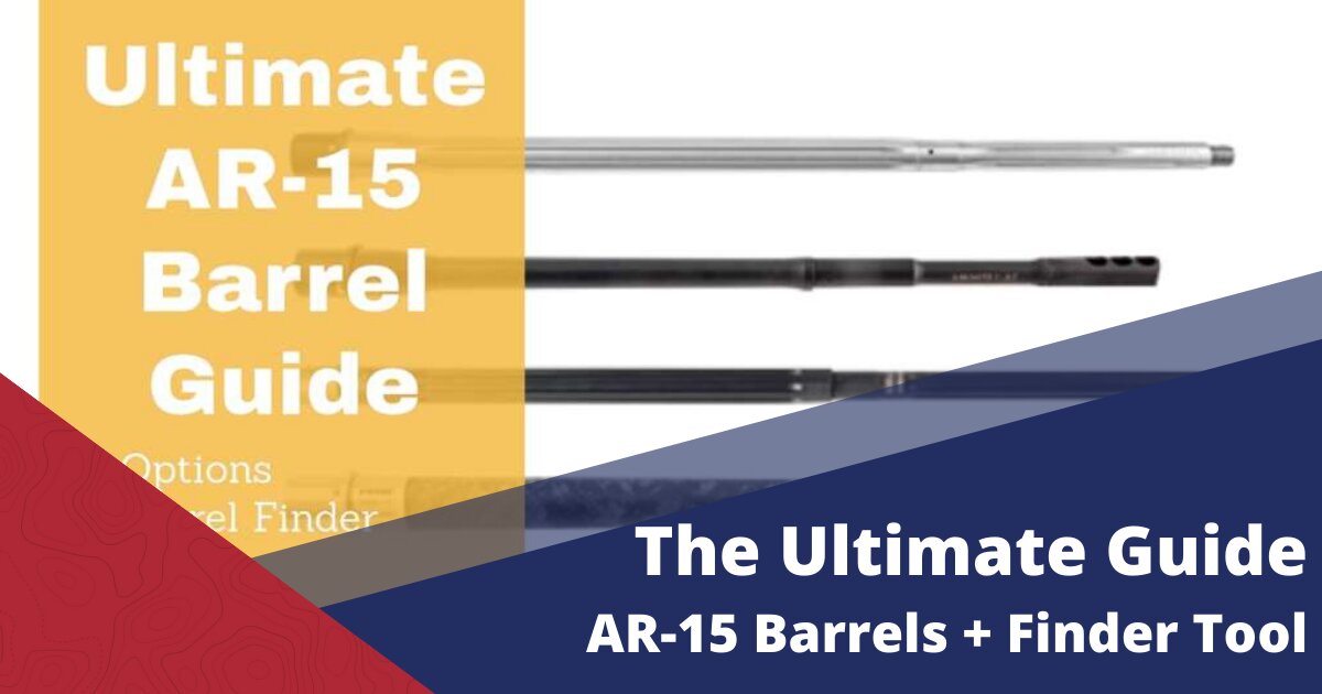 Ultimate AR-15 Barrel Guide