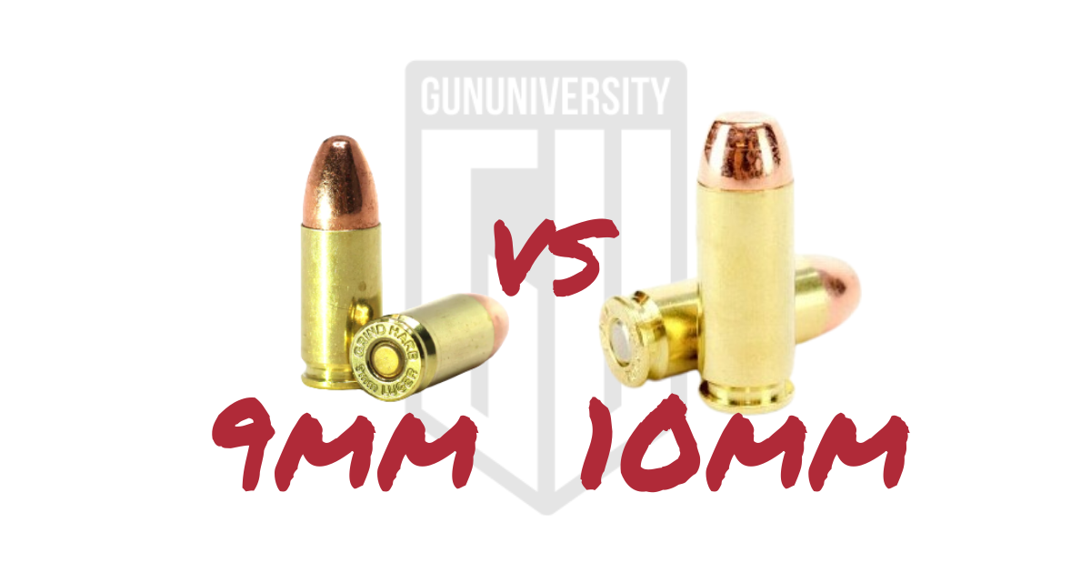 9mm vs 10mm Ammo Comparison