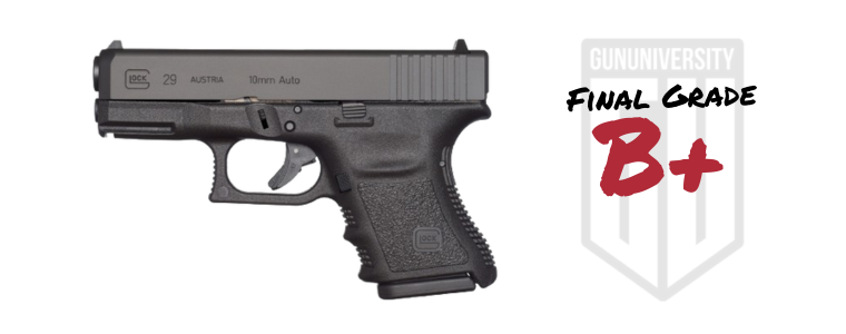 Glock 29 Final Grade